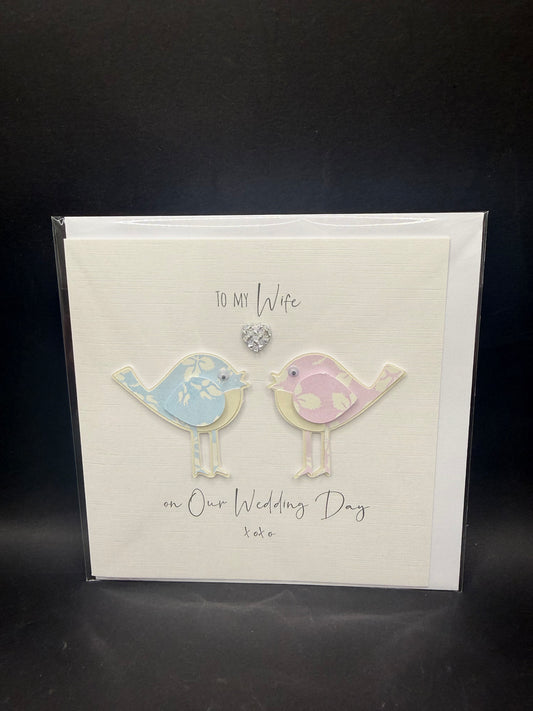 To My Wife On Our Wedding Day Handmade Card
